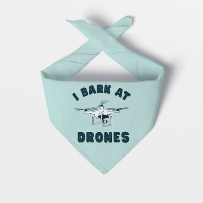 I BARK AT DRONES